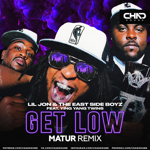 Lil Jon & The East Side Boyz feat. Ying Yang Twins - Get Low (Matur Remix) [2023]