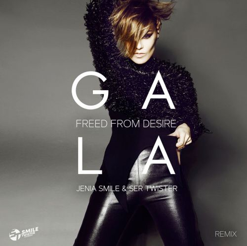 Gala - Freed From Desire (Jenia Smile & Ser Twister Extended Remix) [2024]