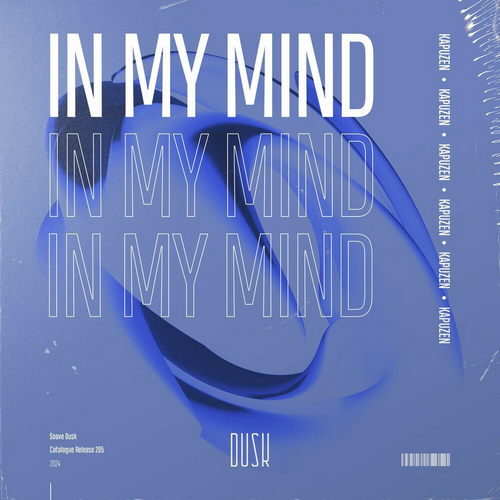 Kapuzen - In My Mind (Extended Mix).mp3