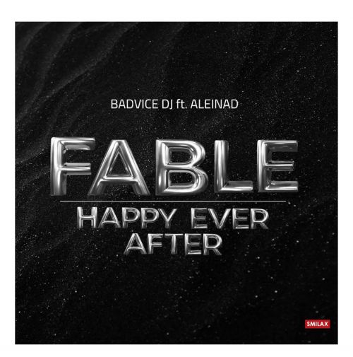 Badvice Dj feat. Aleinad - Fable (Happy Ever After) (Extended Mix) [2024]