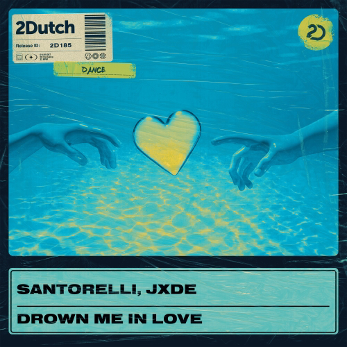 Santorelli & Jxde - Drown Me In Love (Extended Mix) [2024]