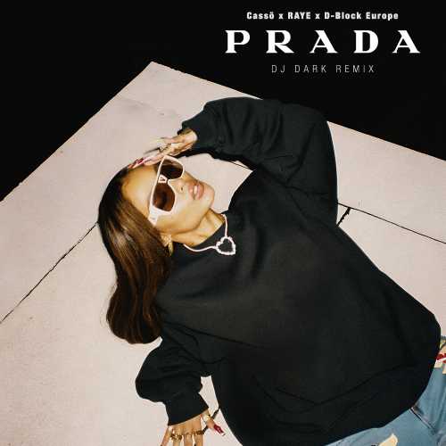 Cassö, Raye, D-Block Europe - Prada (Dj Dark Remix).mp3