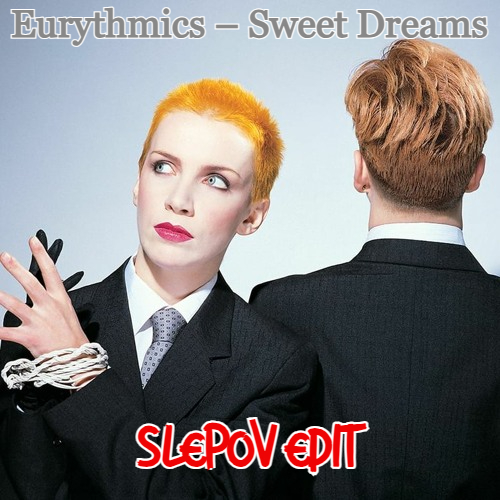 Eurythmics  Sweet Dreams (Slepov Edit).mp3