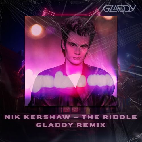 Nik Kershaw  The Riddle (Gladdy Remix) [2024]