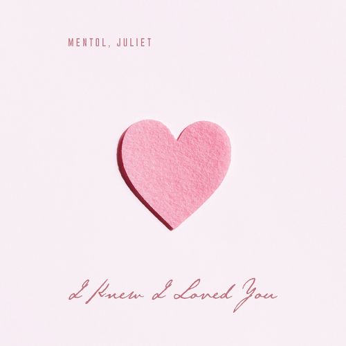 Mentol, Juliet - I Knew I Loved You (Extended).mp3