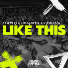 Diseptix & Incognet & Alex Helder - Like This (Extended Mix) [2023]