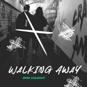 Anton Pavlovsky - Walking Away (Original Mix) [2024]