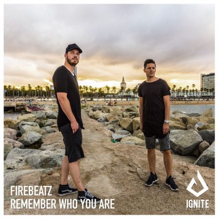 Firebeatz - Remember Who You Are (Extended Mix) [2018]