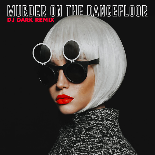 Sophie Ellis-Bextor - Murder On The Dancefloor (Dj Dark Remix) [2024]
