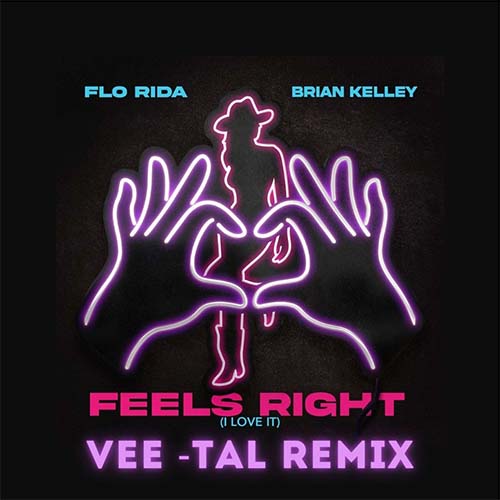 Flo Rida feat. Brian Kelley - Feels Right (I Love It) (Vee-Tal Remix) [2024]