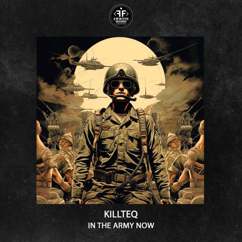 KILLTEQ -  In The Army Now (Extended Mix).mp3
