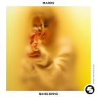 Madds - Bang Bang (Extended Mix) [2024]
