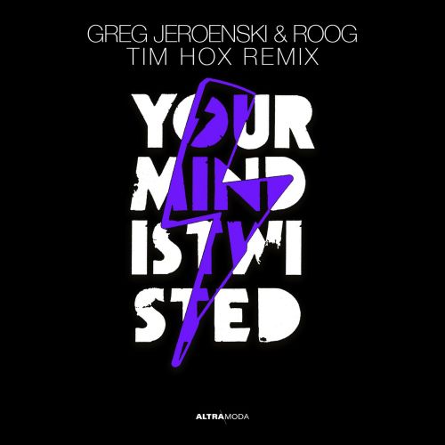 Greg, Jeroenski & Roog - Your Mind Is Twisted (Tim Hox Extended Remix) [2024]