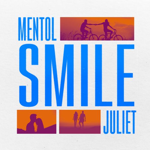 Mentol, Juliet - Smile [2024]