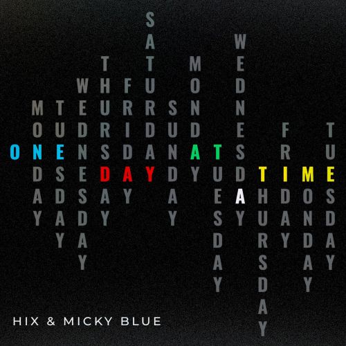 Hix & Micky Blue - One Day At A Time (Extended Mix) [2024]