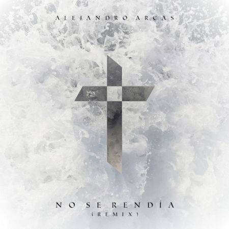 Alejandro Arcas - No Se Rendía (Alejandro Arcas Remix).mp3