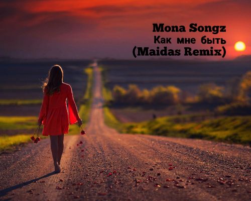 Mona Songz -    (Maidas Remix) [2024]