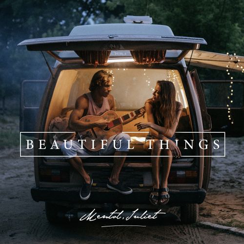 Mentol, Juliet - Beautiful Things.mp3