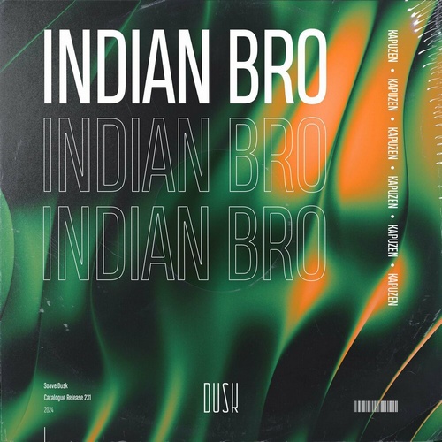 Kapuzen - Indian Bro (Extended Mix) [2024]