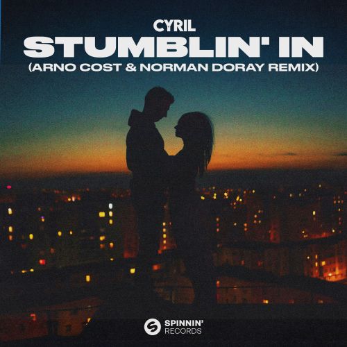 CYRIL - Stumblin' In (Arno Cost & Norman Doray Extended Remix) [Spinnin' Records].mp3