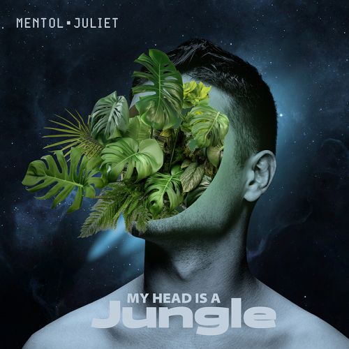 Mentol, Juliet - My Head Is A Jungle [2024]