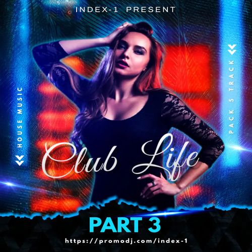 Index-1 Club Life Part 3 [2024]