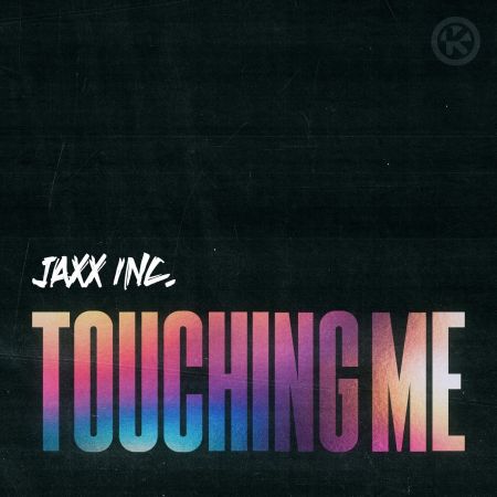 Jaxx Inc. - Touching Me (Extended Mix) [2024]