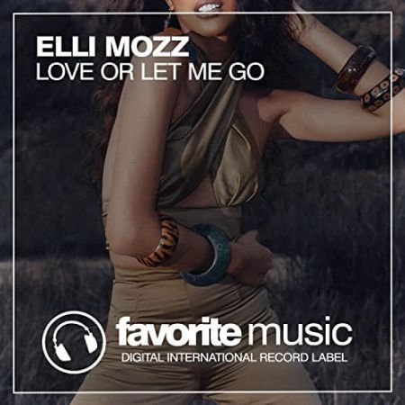 Elli Mozz - Love Or Let Me Go (Club Mix).mp3
