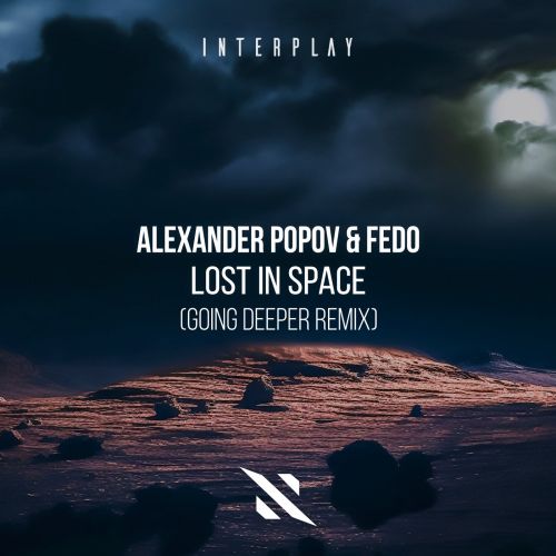 Alexander Popov, Fedo, Going Deeper - Lost In Space (Going Deeper Remix) [2024]