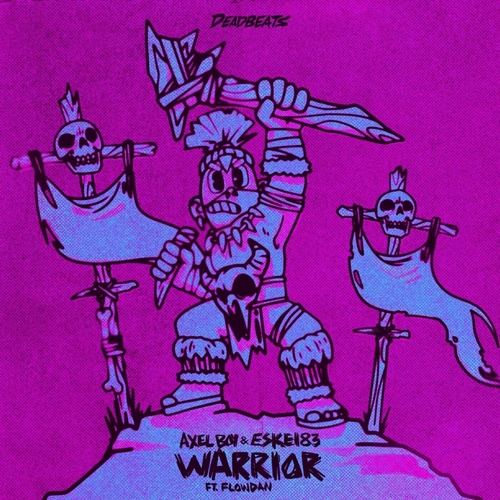 Axel Boy & Eskei83 feat. Flowdan - Warrior .mp3