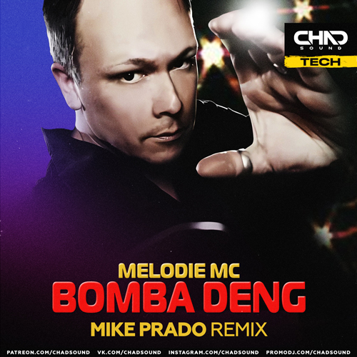 Melodie Mc - Bomba Deng (Mike Prado Remix) [2024]