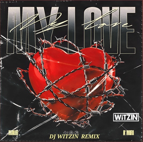 MAUR, A'MIRI - My Love (DJ Witzin Extended).mp3
