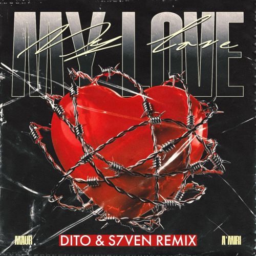 MAUR, A'MIRI - My Love (Dito & S7ven Radio Edit).mp3