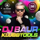 DJ Baur - Klubbtools 36 [2024]