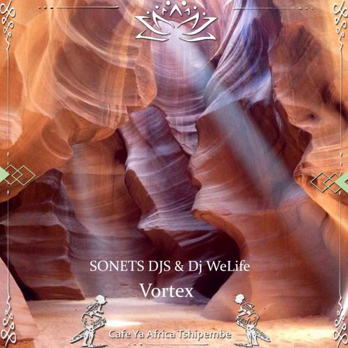 Sonets Djs & Dj Welife - Vortex [2024]
