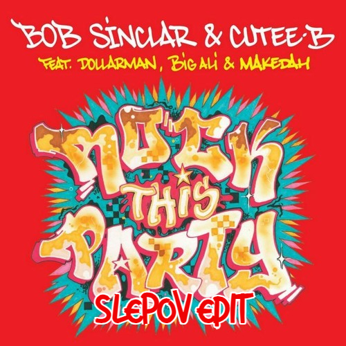Bob Sinclar - Rock This Party (Slepov Edit).mp3