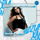 Nelly Furtado - Say It Right (Glazur & Xm Remix) [2024]