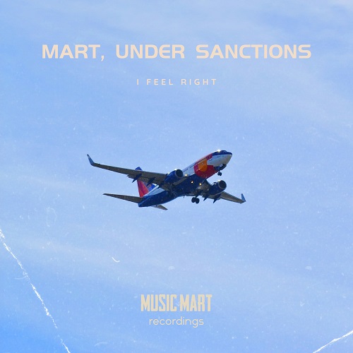 Under Sanctions, Mart - I Feel Right (Extended Mix) [2024]