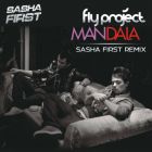 Fly Project - Mandala (Sasha First Remix) [2024]