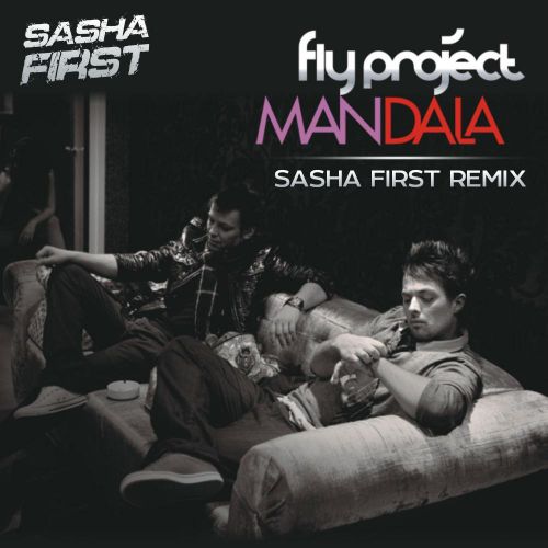 Fly Project - Mandala (Sasha First Remix) [2024]