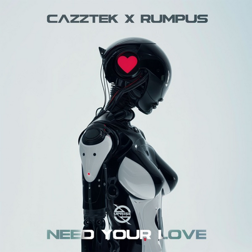 Cazztek & Rumpus - Need Your Love (Extended Mix).mp3