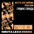 Niletto,  , ˸  -   (Nikita Lexx Remix) [2024]