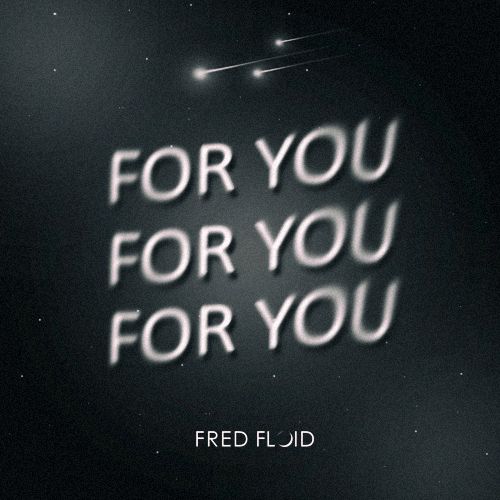 Fred Floid - For You (Extended Mix) [2024]