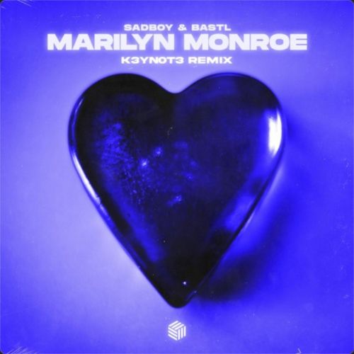 SADBOY & BASTL - Marilyn Monroe (K3YN0T3 Remix) (Extended Mix).mp3