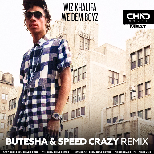 Wiz Khalifa - We Dem Boyz (Butesha & Speed Crazy Radio Edit).mp3