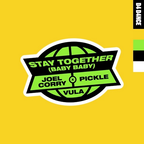 Joel Corry & Pickle feat. Vula - Stay Together (Baby Baby) (Extended Mix) [2024]
