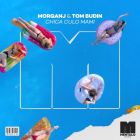 Morgan J & Tom Budin - Chica Culo Mami (Extended Mix) [2024]