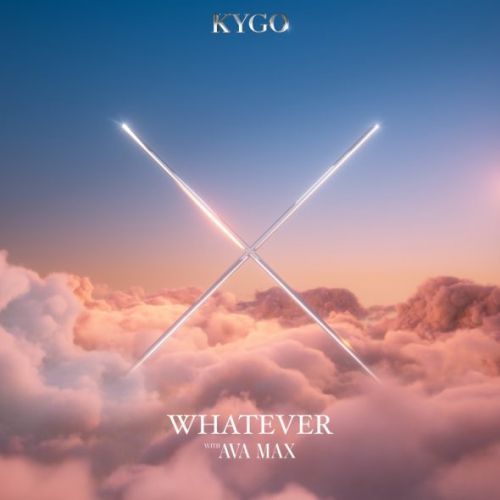 Kygo, Ava Max - Whatever (Tiesto; Frank Walker; Klangkarussell; Lavern Remix) [2024]