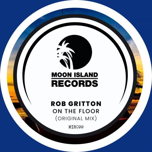 Rob Gritton - On The Floor (Original Mix) [2024]