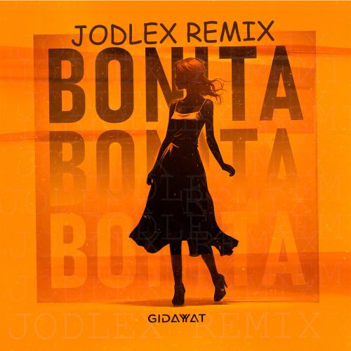 Gidayyat - Bonita (Jodlex Extended Remix) [2024]